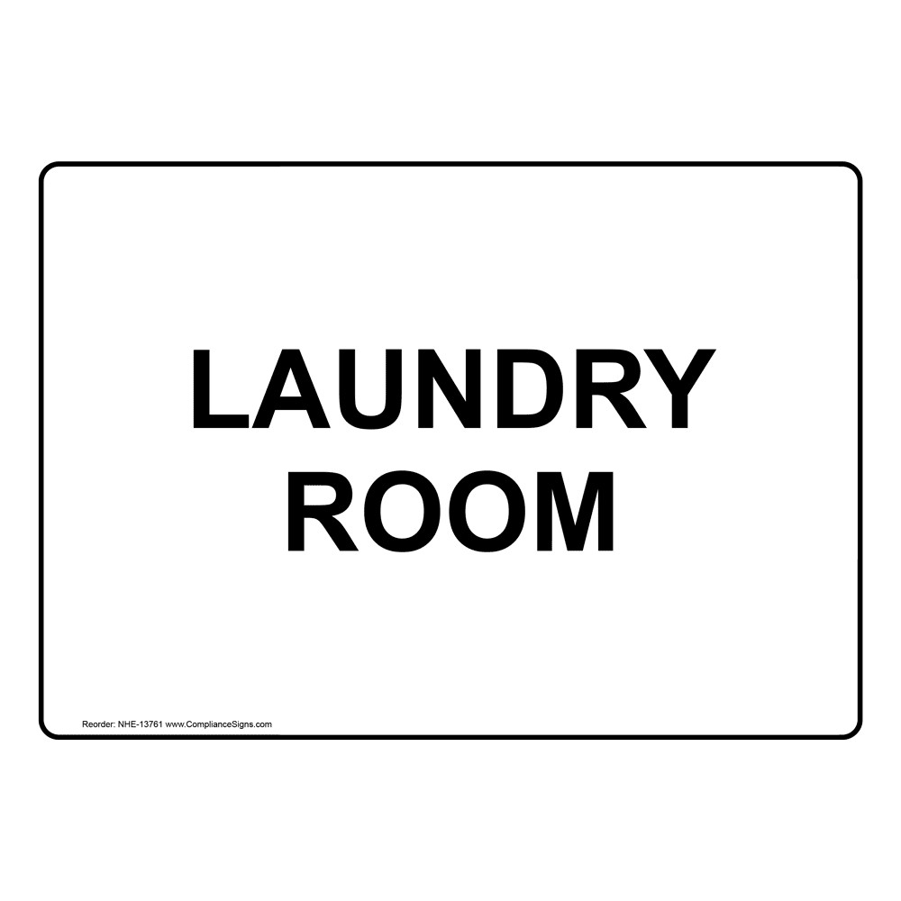 Best ideas about Laundry Room Sign
. Save or Pin Laundry Room Sign NHE Wayfinding Now.