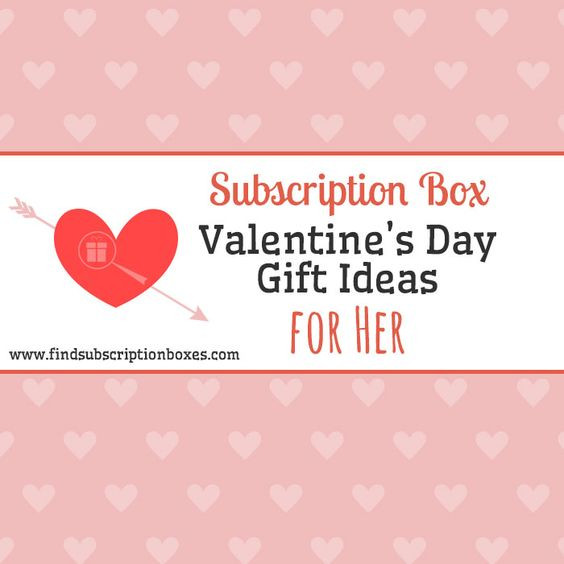 Best ideas about Mother'S Day Gift Ideas For Wife
. Save or Pin Subscription Box Valentine s Day Gift Ideas for Her Now.