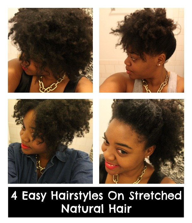 Best ideas about Natural Easy Hairstyles
. Save or Pin 4 Easy Hairstyles For Stretched Natural Hair Now.