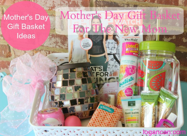 New Mom Gift Basket Ideas
 Mother s Day Gift Basket for the New Mom Logan Can