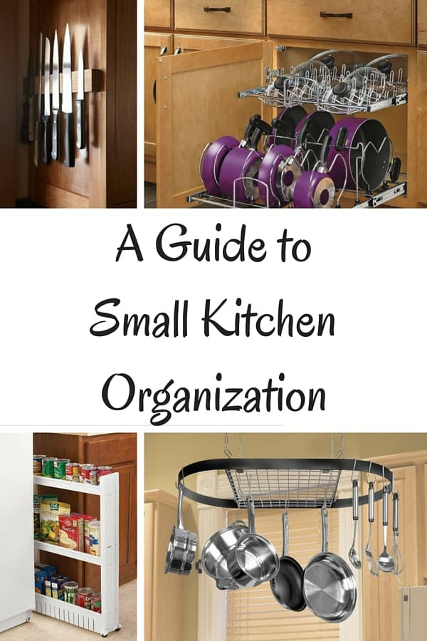 Best ideas about Organize Small Kitchen
. Save or Pin A Guide to Small Kitchen Organization Now.