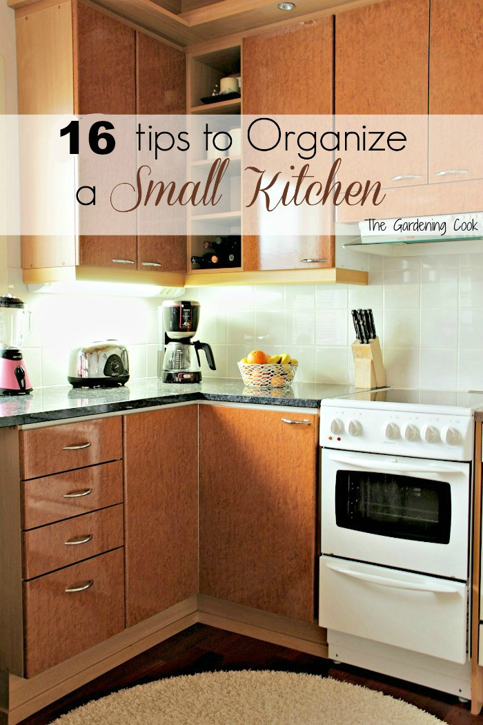 Best ideas about Organize Small Kitchen
. Save or Pin organize small kitchen The Gardening Cook Now.