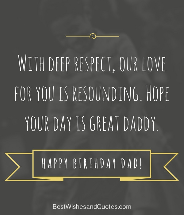 Best ideas about Quote For Dads Birthday
. Save or Pin Happy Birthday Dad 40 Quotes to Wish Your Dad the Best Now.