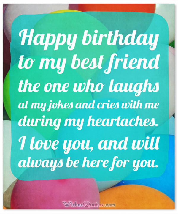 Quotes For Best Friend Birthday
 Heartfelt Birthday Wishes for your Best Friends with Cute