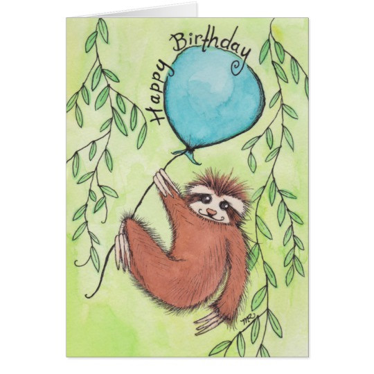 Sloth Birthday Card
 Cute Sloth Happy Birthday Card