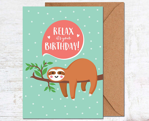 Sloth Birthday Card
 Sloth Birthday Card Birthday Card Friend Birthday Card