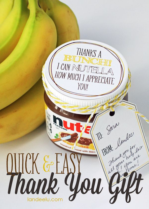 Small Thank You Gift Ideas
 Easy Thank You Gift Idea Bananas and Nutella with free