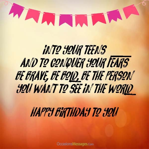 Teen Birthday Quote
 Top 100 Birthday Wishes for Teenagers Occasions Messages