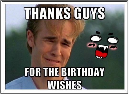 Best ideas about Thank You For The Birthday Wishes Meme
. Save or Pin Funny Birthday Thank You Meme Quotes Now.