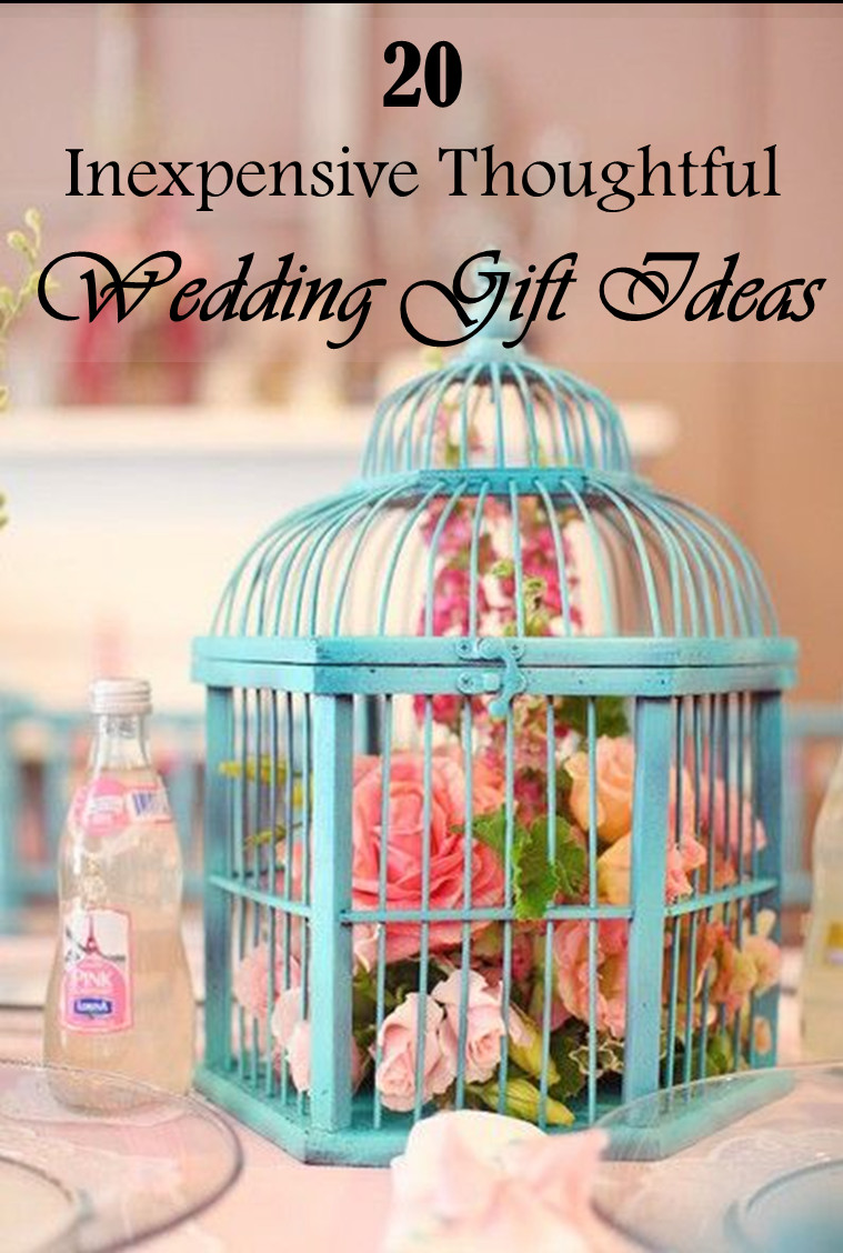 Thoughtful Wedding Gift Ideas
 20 Inexpensive Thoughtful Wedding Gift Ideas Frugal2Fab