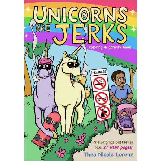 Unicorns Are Jerks Coloring Book
 Unicorns Are Jerks Coloring & Activity Book Paperback