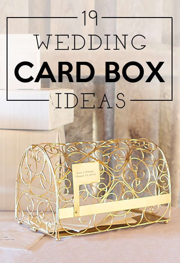 Wedding Gift Box Ideas
 19 Wedding Gift Card Box Ideas