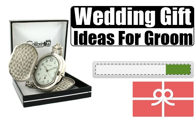 Wedding Gift Ideas For Bride And Groom
 Wedding Gift Ideas For Groom How To Choose A Wedding