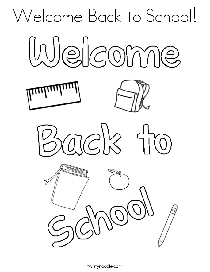 Welcome Back Coloring Pages
 Wel e Back to School Coloring Page Twisty Noodle