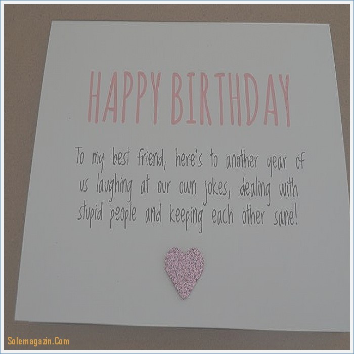 What To Write In A Birthday Card Funny
 What to Write In A Birthday Card for Best Friend