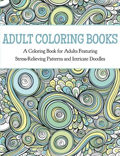 Best ideas about Adult Coloring Books Stress Relieving Patterns
. Save or Pin Relaxing Coloring Books for Adults Now.