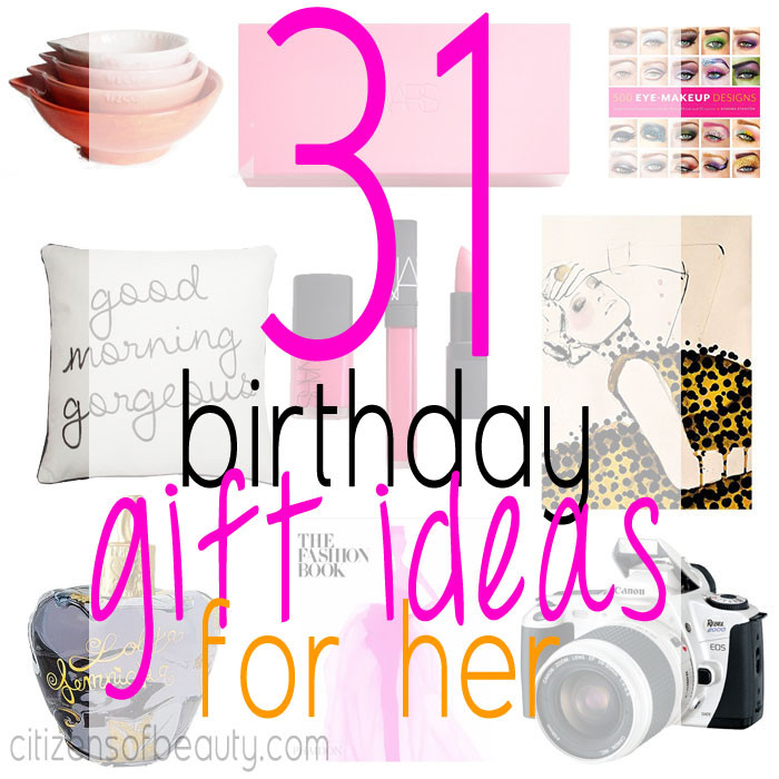 Best ideas about Birthday Gifts For Her
. Save or Pin 31 Birthday Gift Ideas for Her Citizens of Beauty Now.