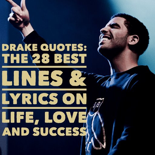 Best ideas about Birthday Rap Quotes
. Save or Pin Drake Quotes The 28 Best Lines & Lyrics Life Love and Now.