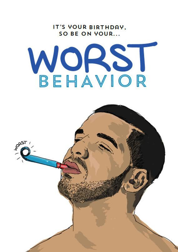 Best ideas about Birthday Rap Quotes
. Save or Pin Drake Birthday Card Worst Behavior Hip Hop by Now.