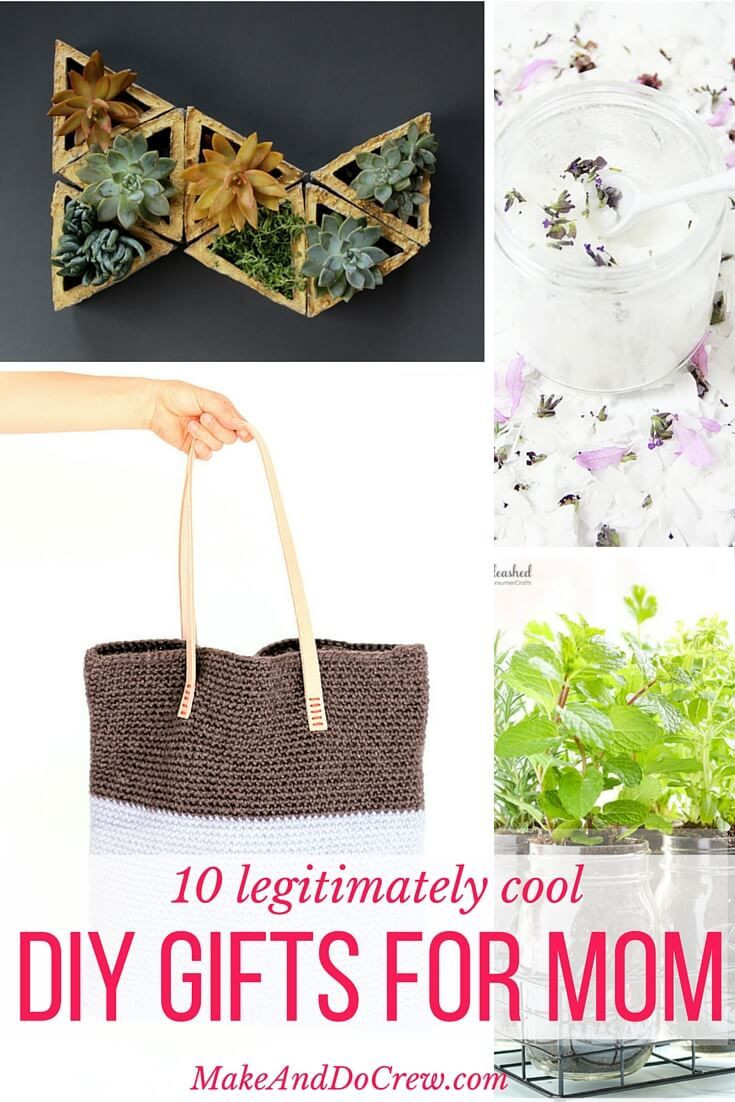 Best ideas about Cool Mothers Day Gift Ideas
. Save or Pin 10 Legitimately Cool DIY Gift Ideas For Mom Now.