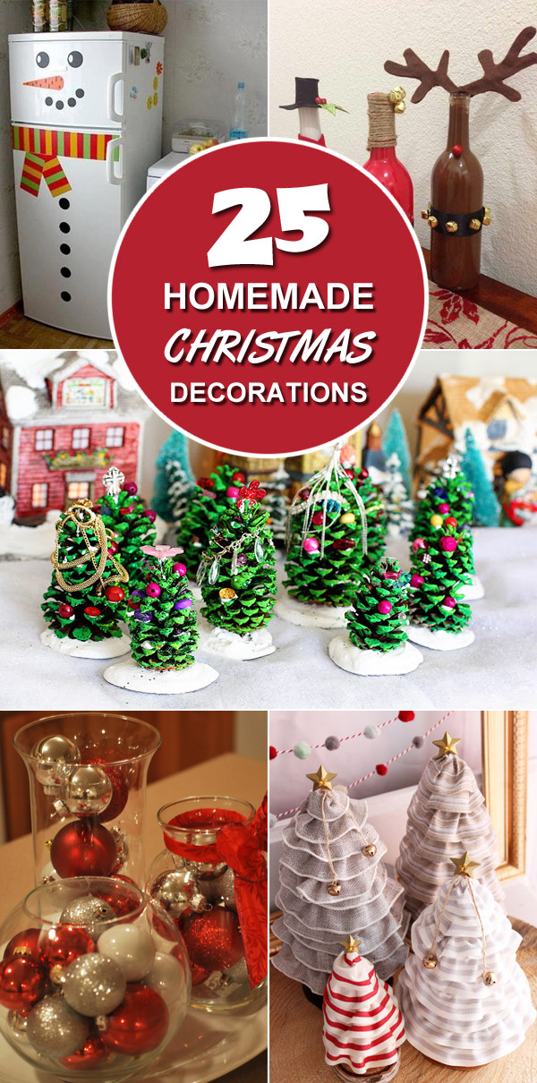 Best ideas about DIY Christmas Decorations Ideas
. Save or Pin 25 Homemade Christmas Decoration Ideas Now.