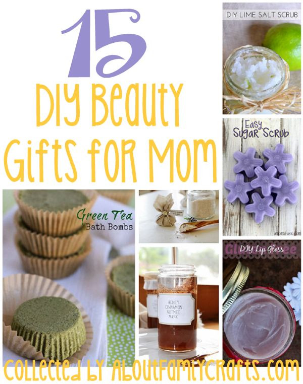 Best ideas about DIY Mom Birthday Gift
. Save or Pin 15 DIY Beauty Gifts for Mom – About Family Crafts Now.