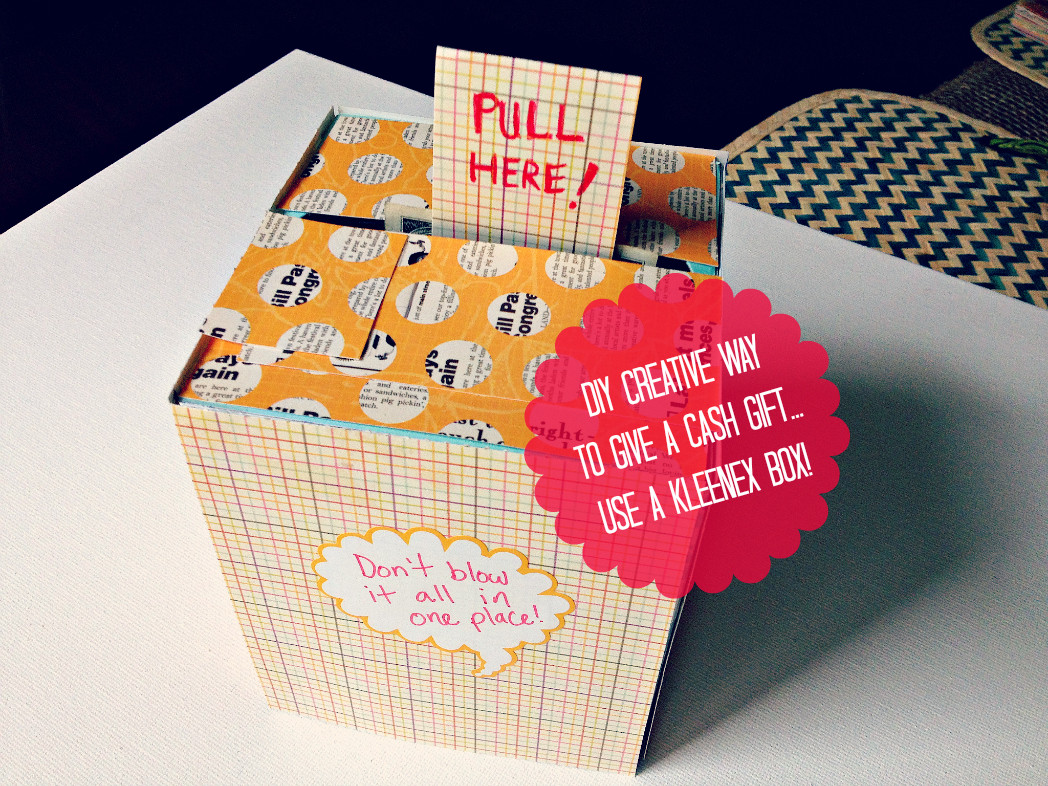 Best ideas about DIY Mom Birthday Gift
. Save or Pin DIY Creative Way To Give A Cash Gift Using A Kleenex Box Now.