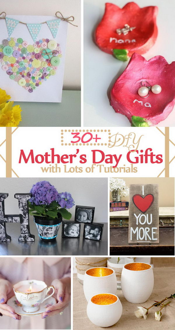 Best ideas about DIY Mothers Day Gifts
. Save or Pin 30 DIY Mother s Day Gifts with Lots of Tutorials 2017 Now.