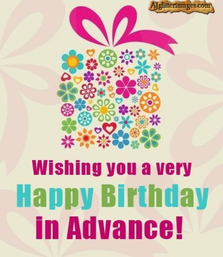 Best ideas about Early Birthday Wishes
. Save or Pin Happy Early Birthday wishes Advance Birthday Quotes Now.