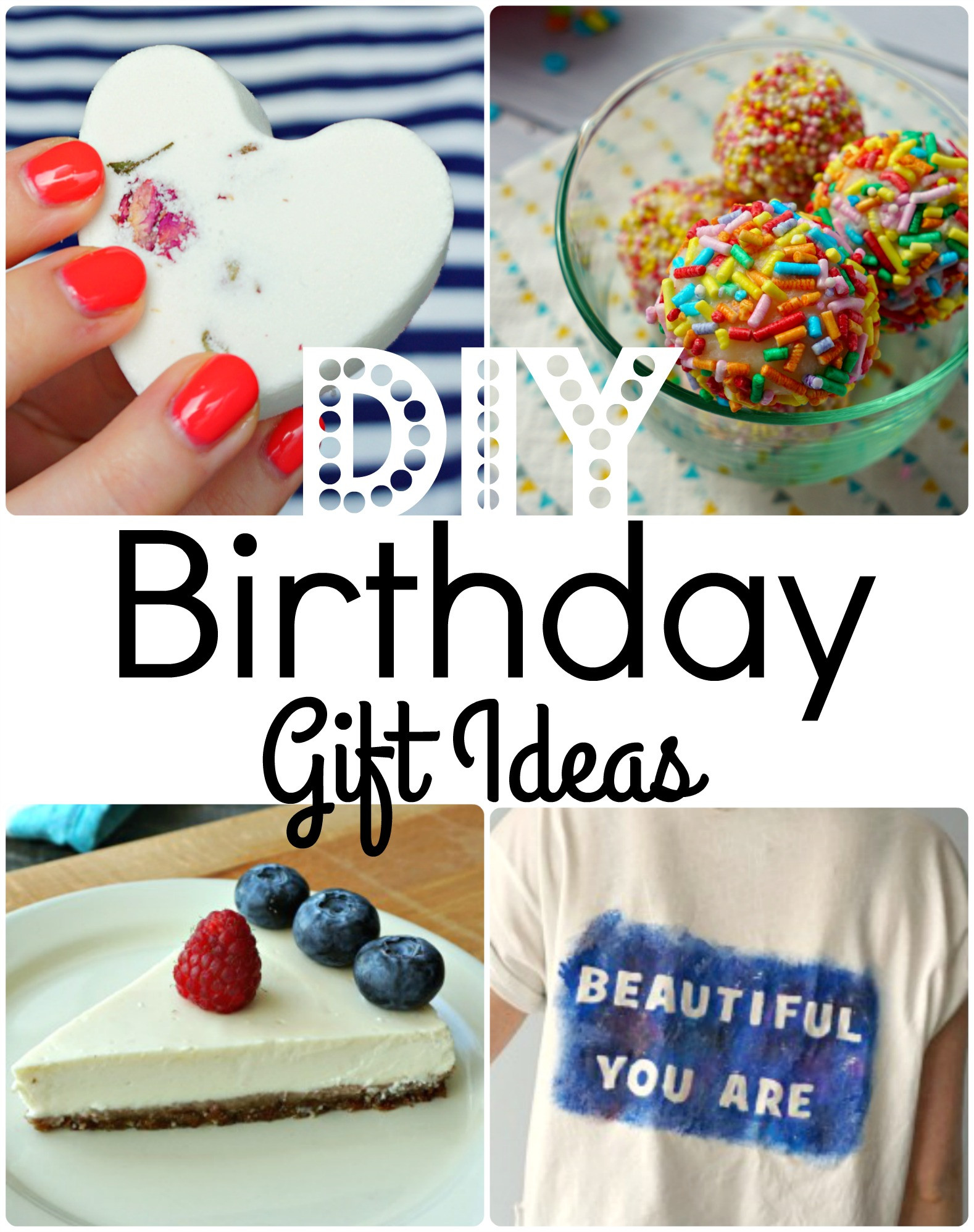 Best ideas about Easy Diy Birthday Gifts
. Save or Pin 7 Easy DIY Birthday Gift Ideas that are always a hit The Now.