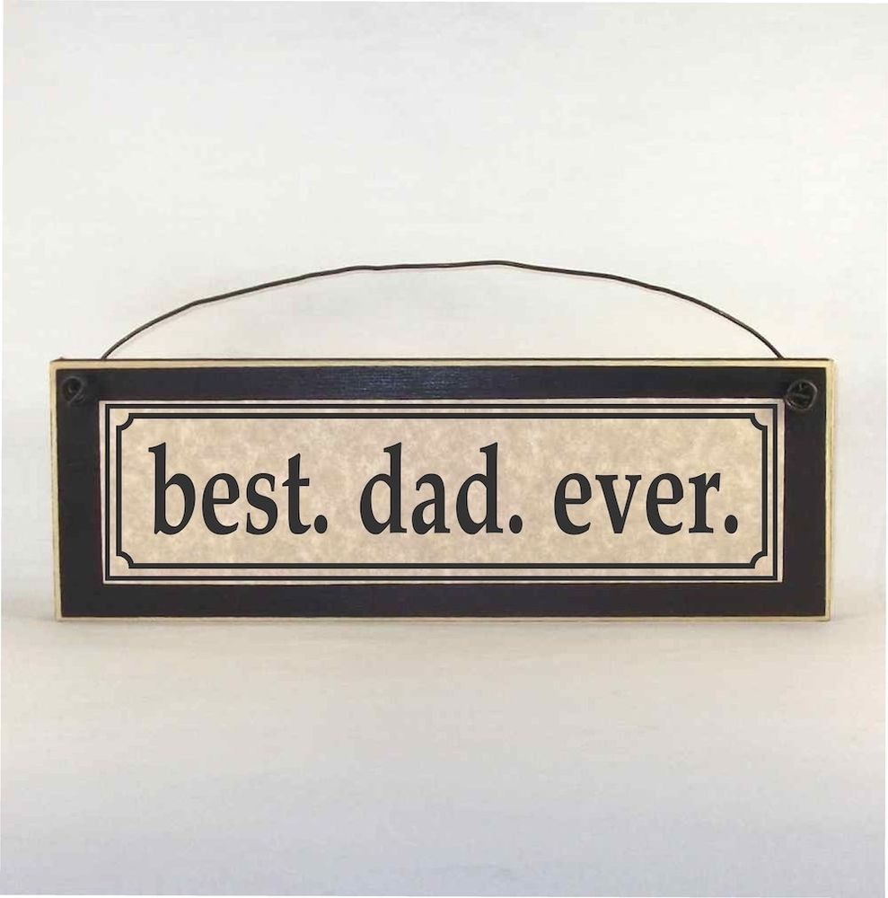 Best ideas about Father'S Day Gift Ideas
. Save or Pin best dad ever sign plaque made in the USA Father s Day Now.