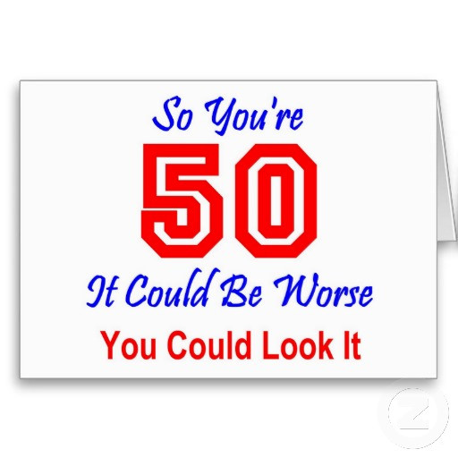 Best ideas about Funny 50th Birthday Sayings
. Save or Pin Humorous 50th Birthday Quotes QuotesGram Now.