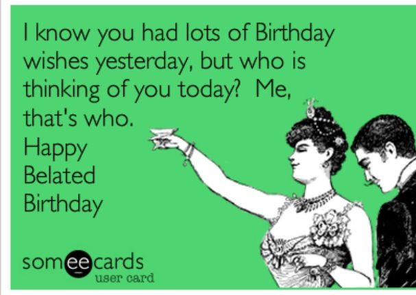 Best ideas about Funny Belated Birthday Memes
. Save or Pin 17 Best ideas about Funny Birthday Sayings on Pinterest Now.