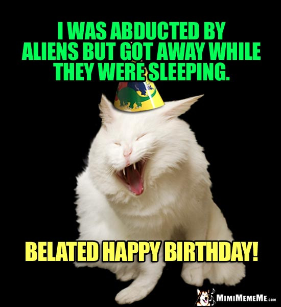 Best ideas about Funny Belated Birthday Memes
. Save or Pin Happy Belated Birthday Funny Meme Now.