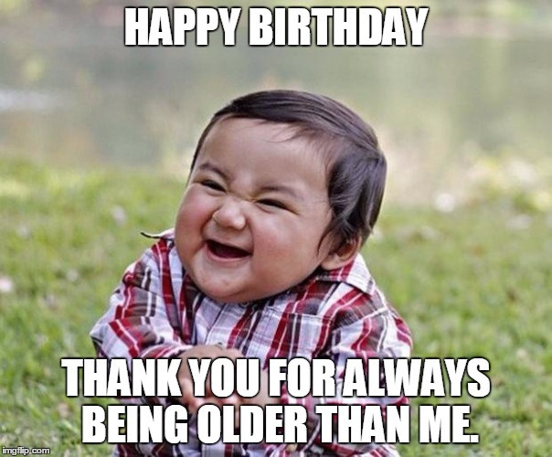 Best ideas about Funny Happy Birthday Sister
. Save or Pin Birthday Meme Funny Birthday Meme For Friends Brother Now.