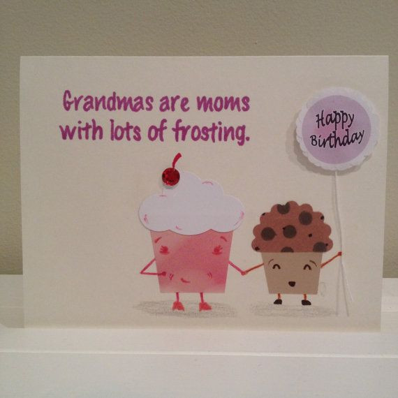 Best ideas about Homemade Birthday Gifts For Grandma
. Save or Pin Cupcakes Birthday card for Grandmother Grandma by Now.