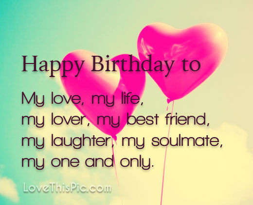 Best ideas about Love Birthday Quotes
. Save or Pin Happy Birthday To My Love s and for Now.