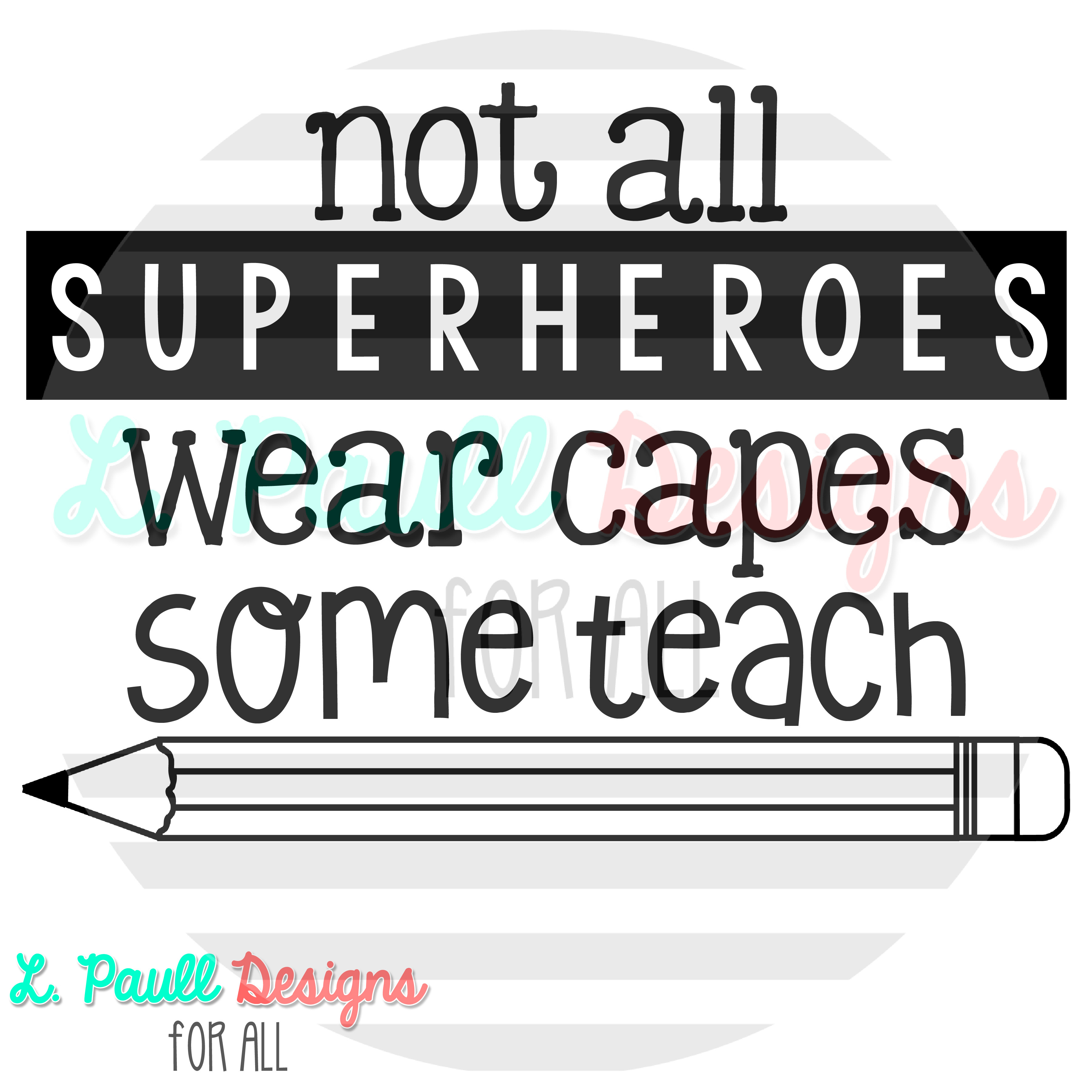 Best ideas about Not All Heroes Wear Capes Coloring Sheets For Kids
. Save or Pin Teacher Tote with Zipper Closure – L Paull Designs for All Now.