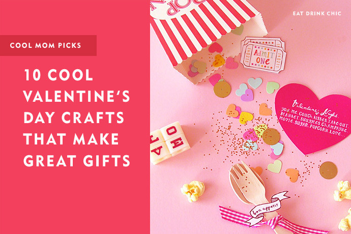 Best ideas about Valentine Gift Ideas For Mom
. Save or Pin 10 easy Valentine s Day crafts that make cool DIY ts Now.