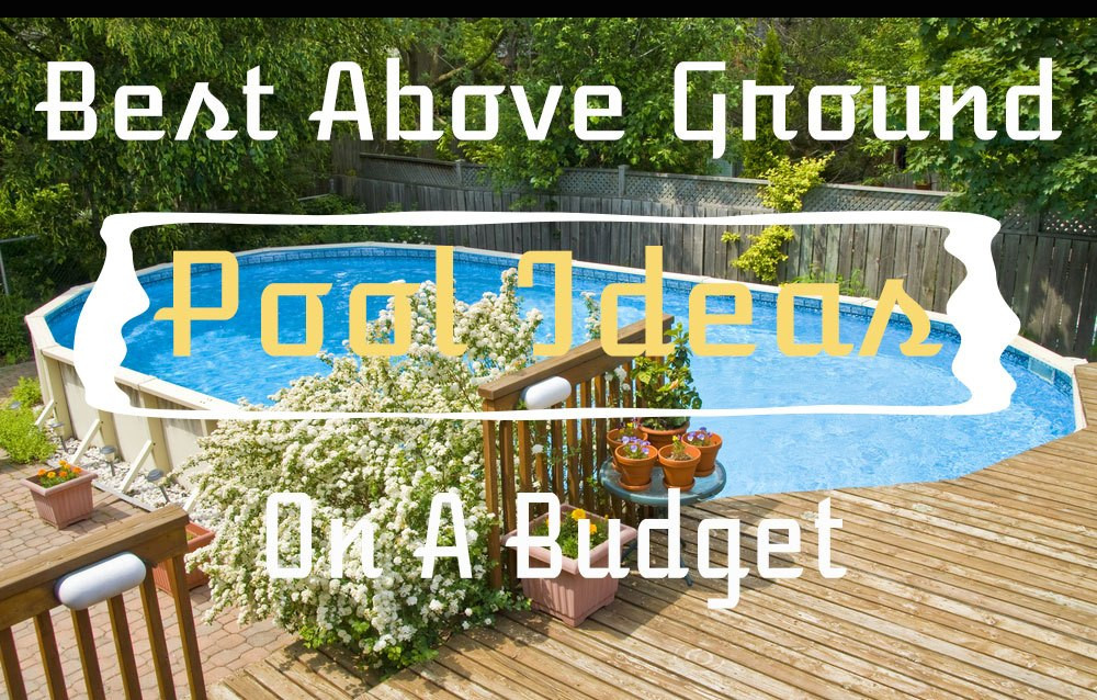 Best ideas about Above Ground Pool Deck Ideas On A Budget
. Save or Pin Best 11 DIY Ground Pool Ideas A Bud Now.