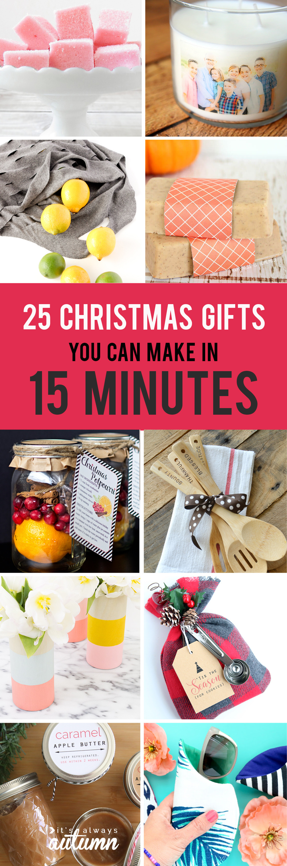 Best ideas about Christmas Presents DIY
. Save or Pin 25 easy homemade Christmas ts you can make in 15 Now.