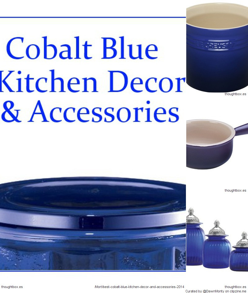 Best ideas about Cobalt Blue Kitchen Decor
. Save or Pin Best Cobalt Blue Kitchen Decor and Accessories 2014 Now.