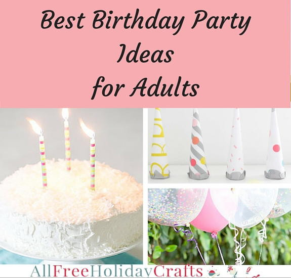 Best ideas about Craft Parties For Adults
. Save or Pin Best Birthday Party Ideas for Adults Now.