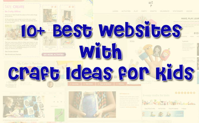 Best ideas about Craft Websites For Kids
. Save or Pin Craft Ideas for Kids 10 of the Best and Most Creative Now.