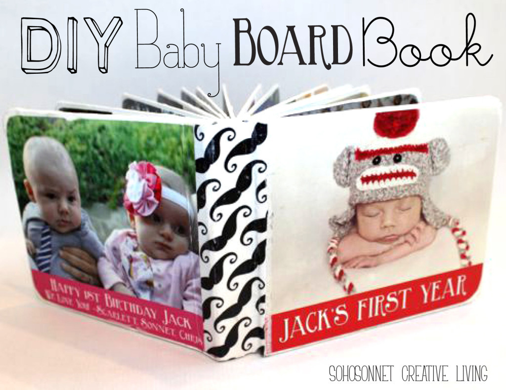 Best ideas about DIY Baby Books
. Save or Pin DIY Baby Picture Board Book SohoSonnet Creative Living Now.