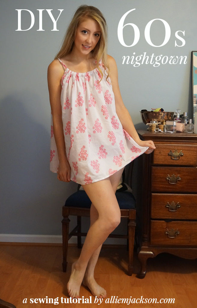 Best ideas about DIY Babydoll Nightie
. Save or Pin Allie Jackson Do it Yourself a 60 s Nightgown Now.