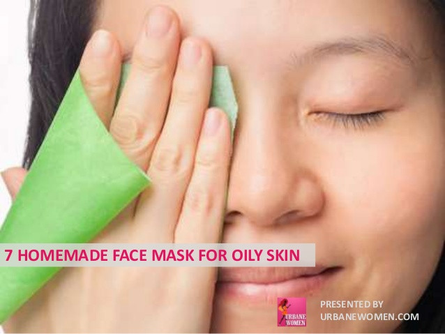 Best ideas about DIY Face Mask For Oily Skin
. Save or Pin 7 Homemade Face Mask For Oily Skin Now.