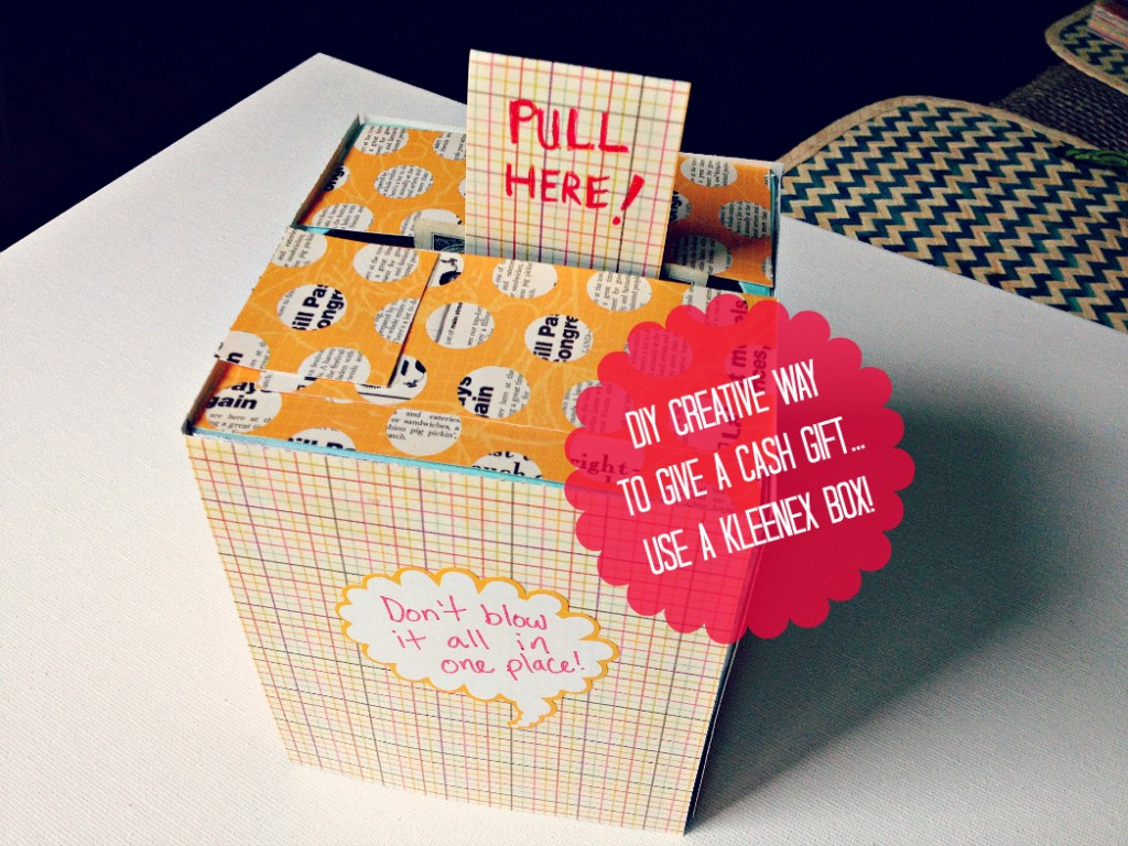 Best ideas about DIY Gifts For Mom Birthday
. Save or Pin DIY Creative Way To Give A Cash Gift Using A Kleenex Box Now.