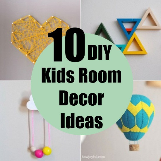 Best ideas about DIY Kids Room Decor
. Save or Pin 10 DIY Kids Room Decor Ideas Now.