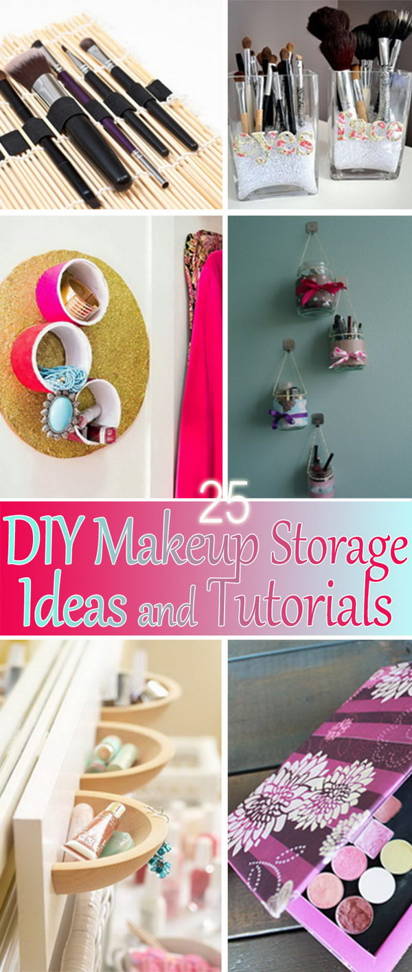 Best ideas about DIY Makeup Storage Ideas
. Save or Pin 25 DIY Makeup Storage Ideas and Tutorials Hative Now.